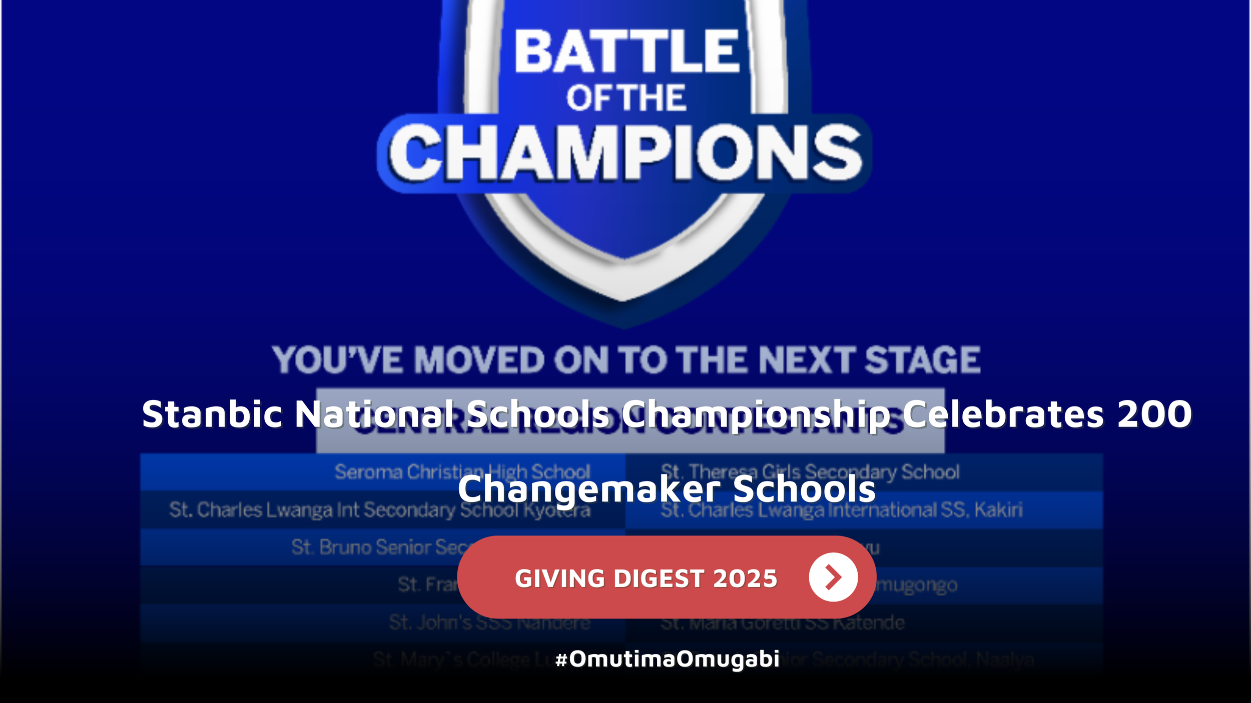 GIVING DIGEST: Beyond the List: Stanbic National Schools Championship Celebrates 200 Changemaker Schools