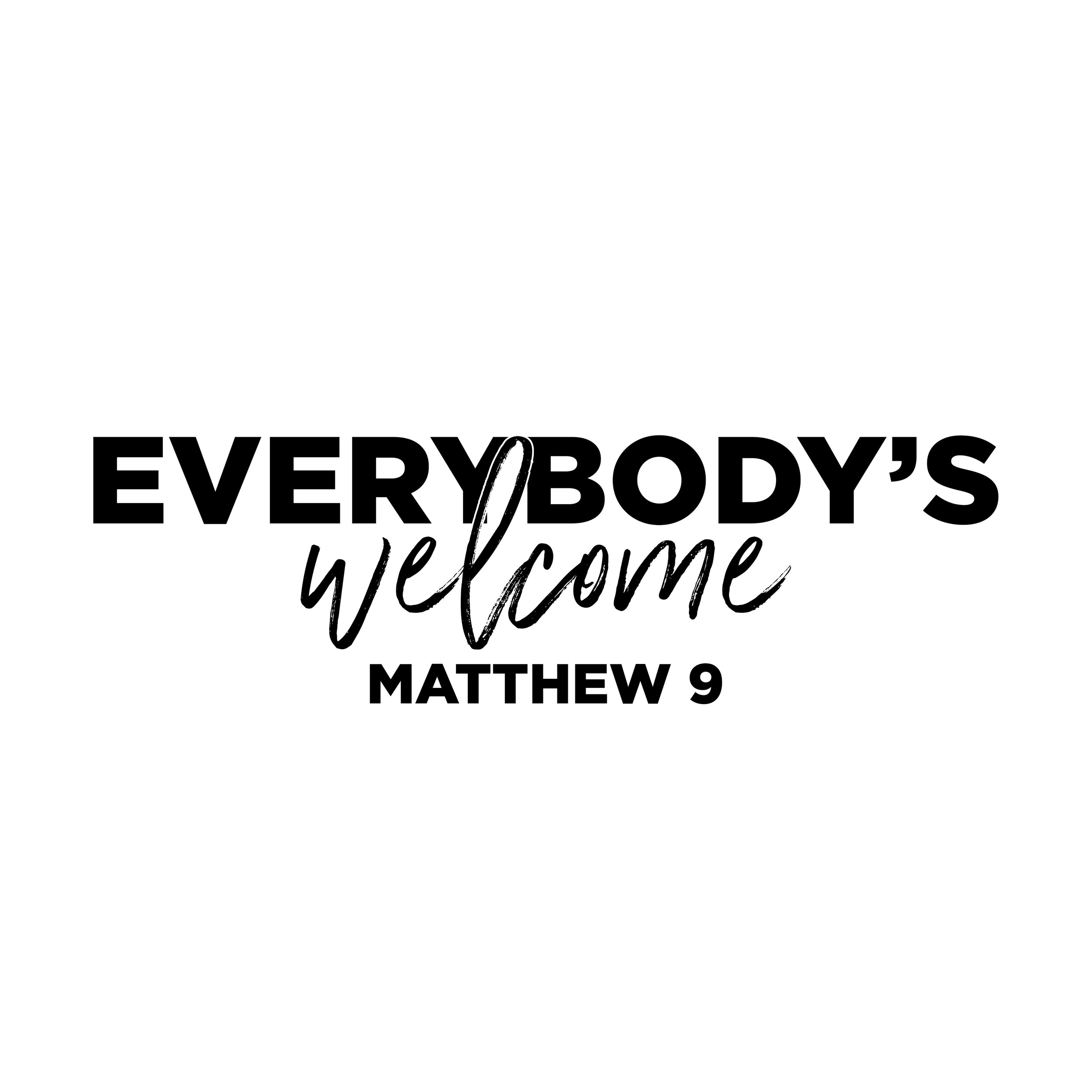 8-4: What Kind of Church Are We? Everybody's Welcome