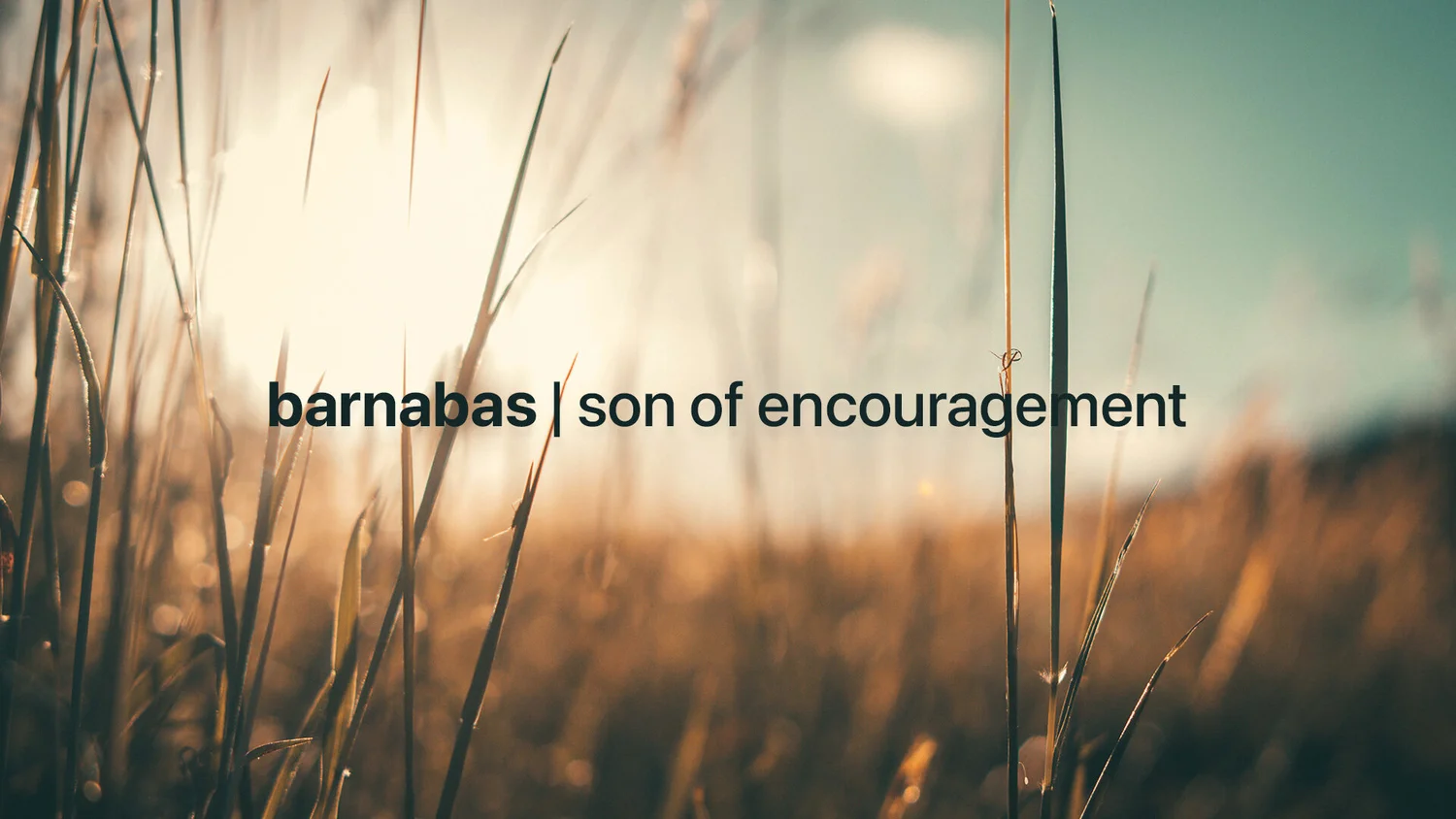 10-18: Barnabas :: Son of Encouragement episode artwork