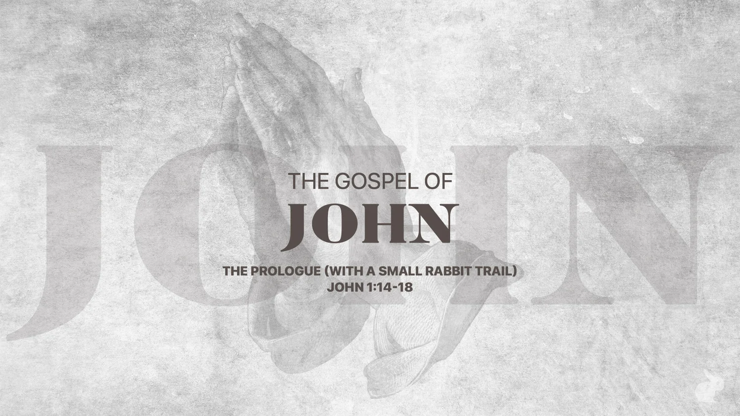 11-15: John Series :: The Prologue - With A Small Rabbit Trail episode artwork