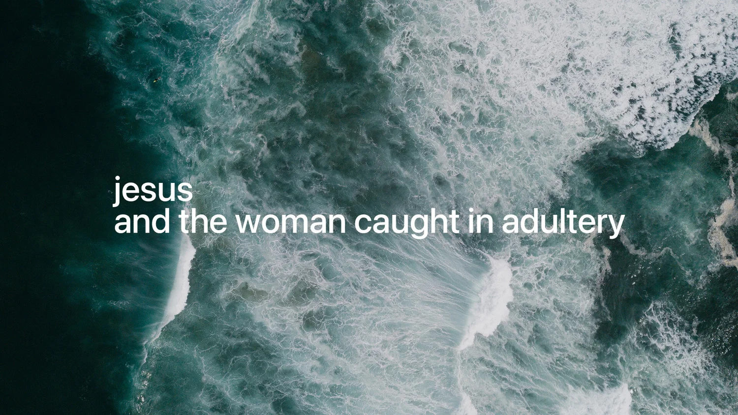 12-20: Jesus And The Woman Caught In Adultery episode artwork