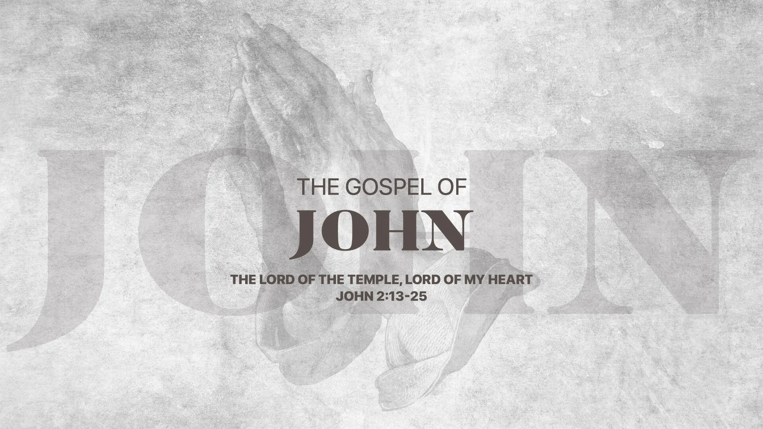 01-24: John Series :: The Lord of the Temple, Lord of my Heart episode artwork