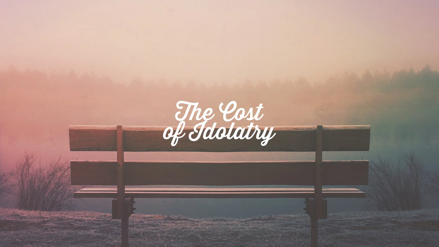 07-18: The Cost of Idolatry episode artwork