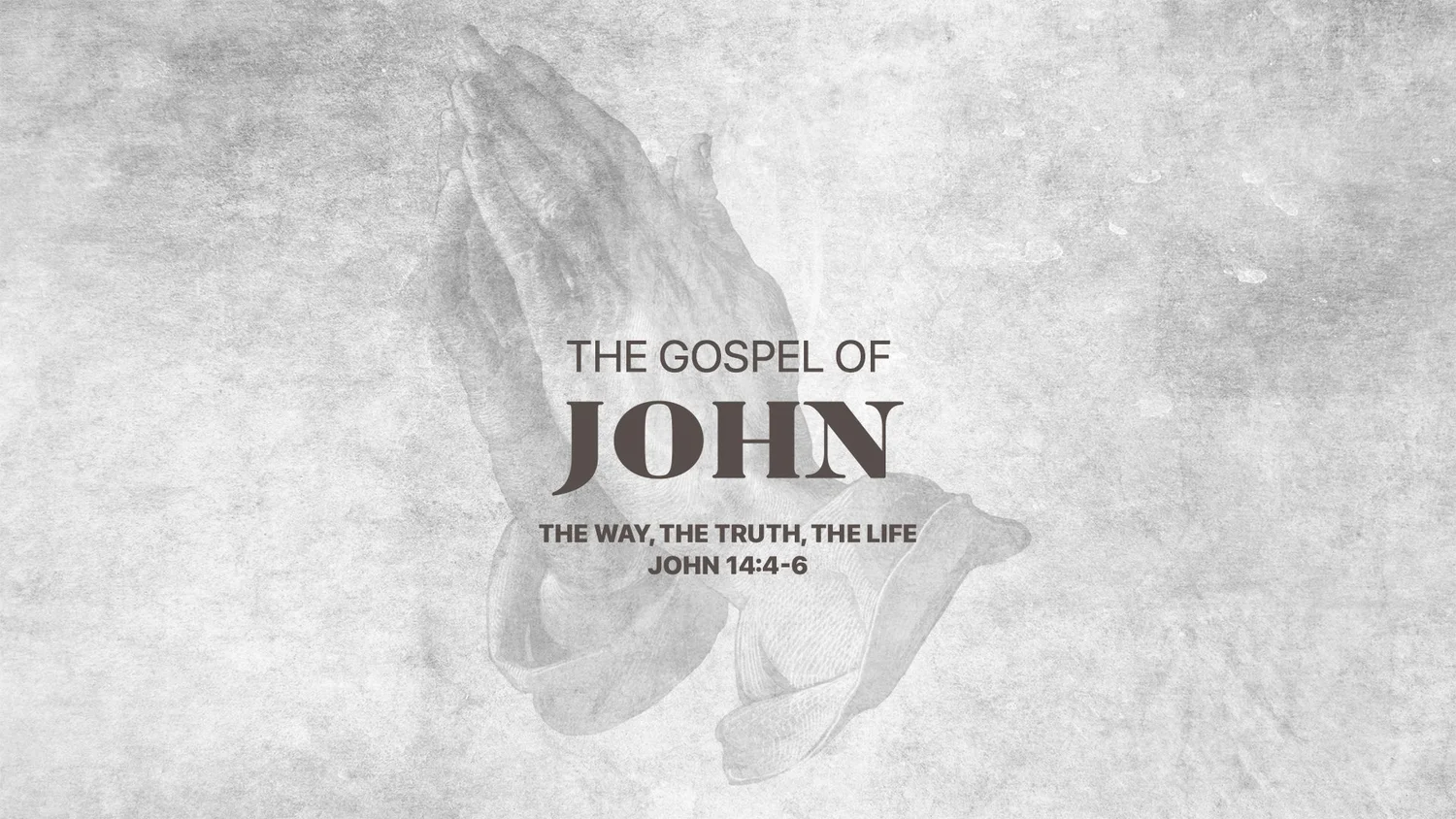 06-05: John Series :: The Way, The Truth, The Life episode artwork