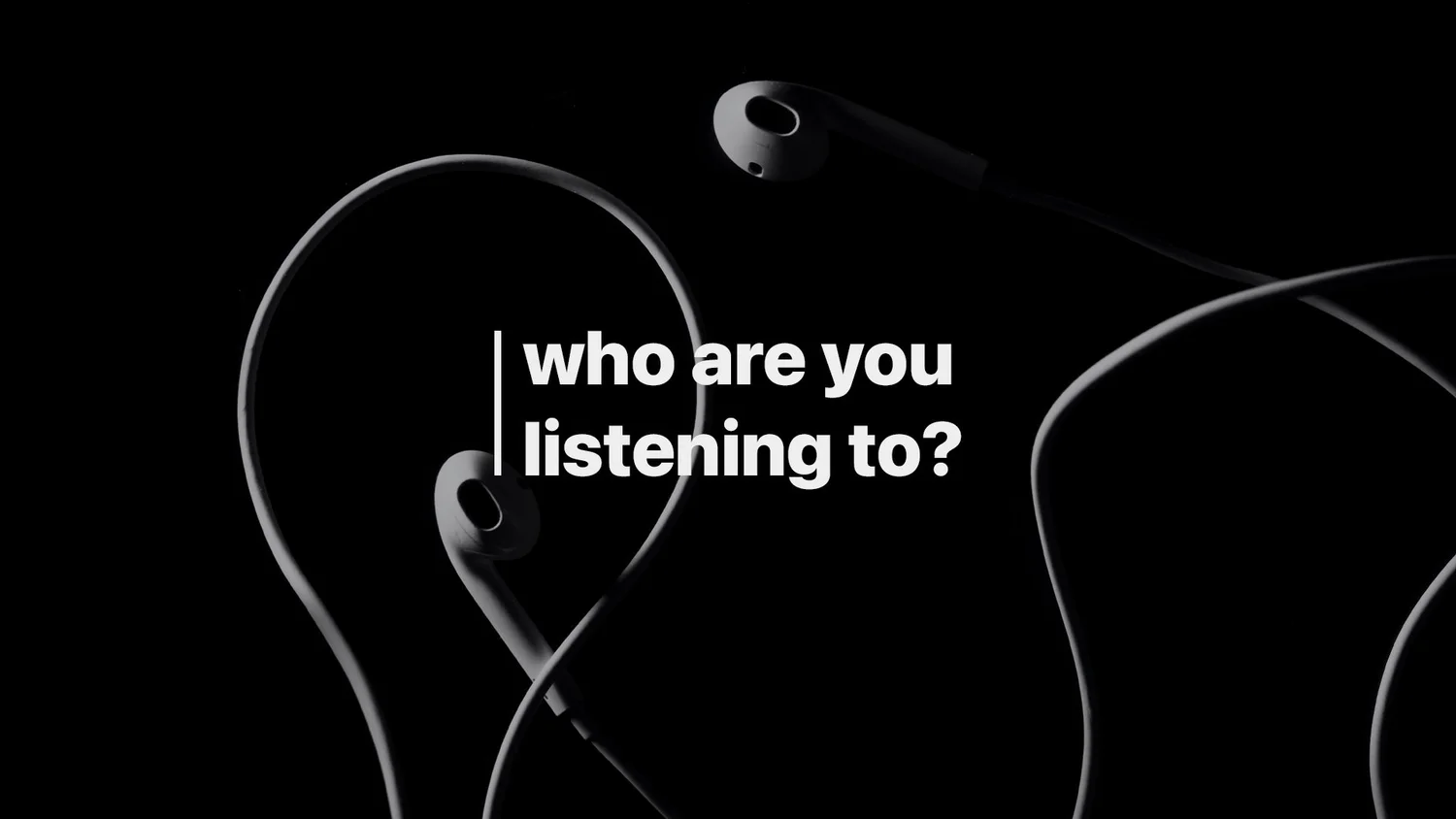 11-12: Who Are You Listening To? episode artwork