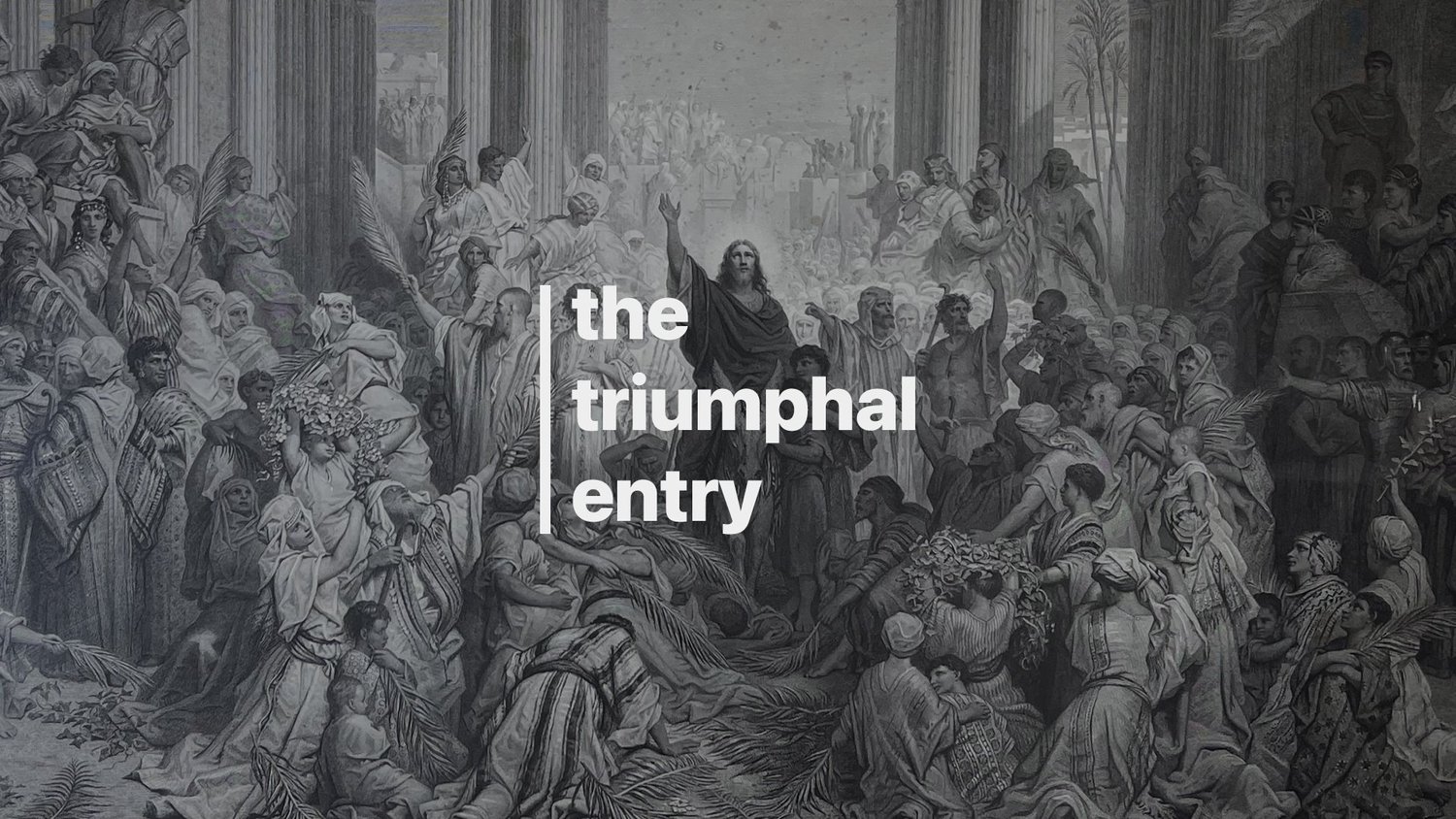 04-13: The Triumphal Entry episode artwork