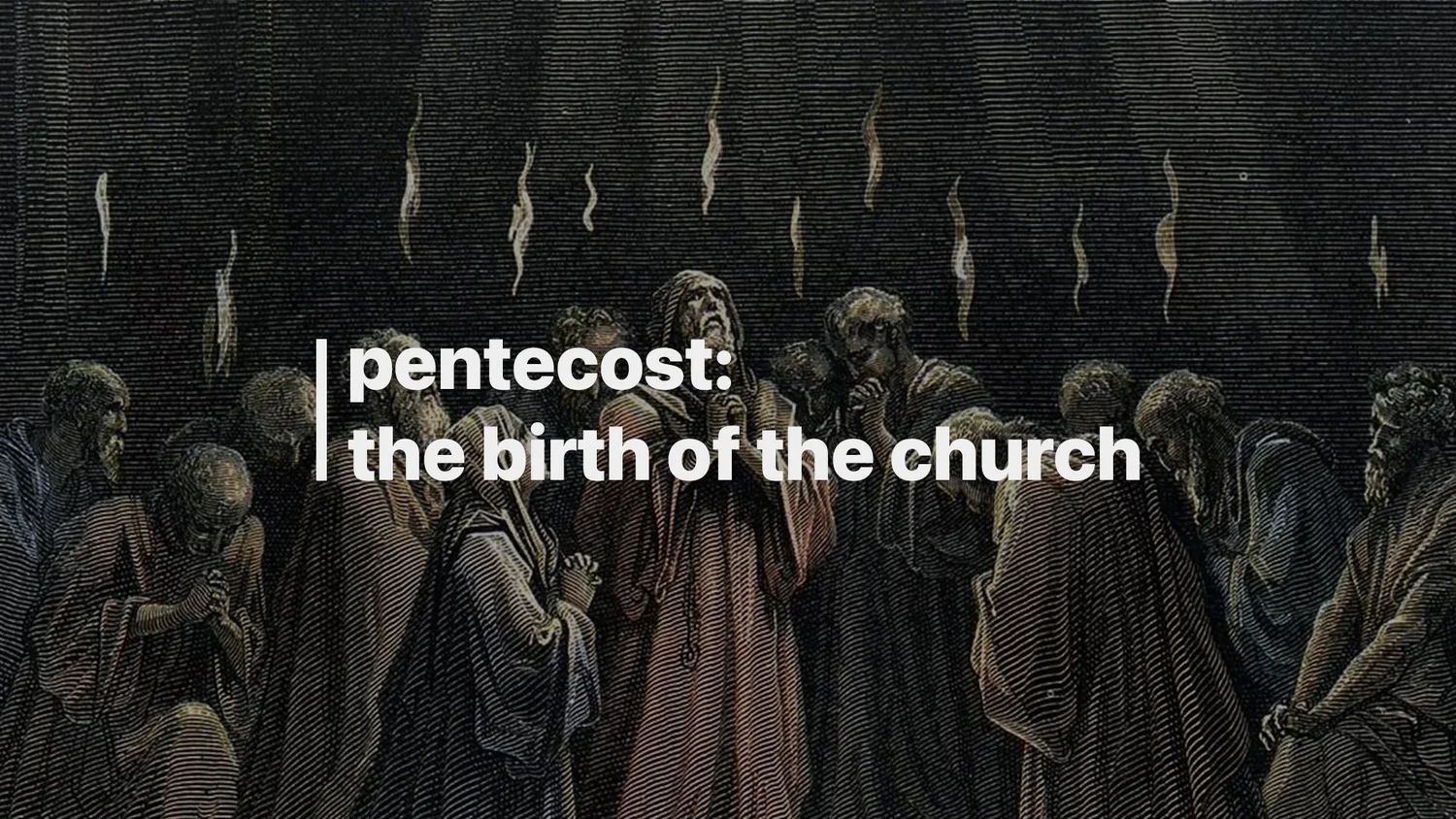 05-04: Pentecost - The Birth of the Church episode artwork