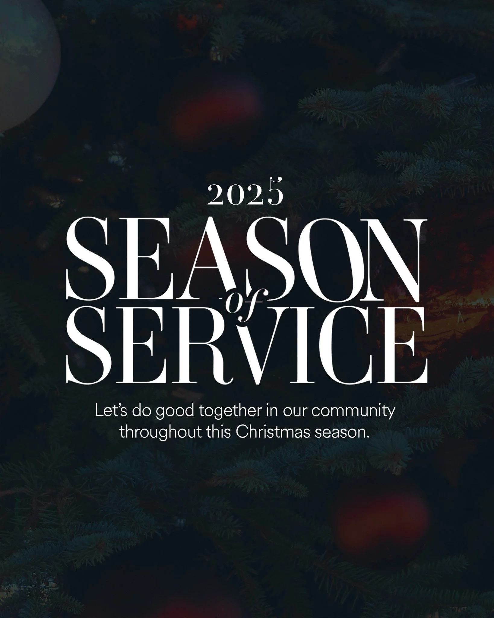 Our third annual Season of Service has begun! Join us this Christmas season in serving our community through our time, talents, treasures, and talk!