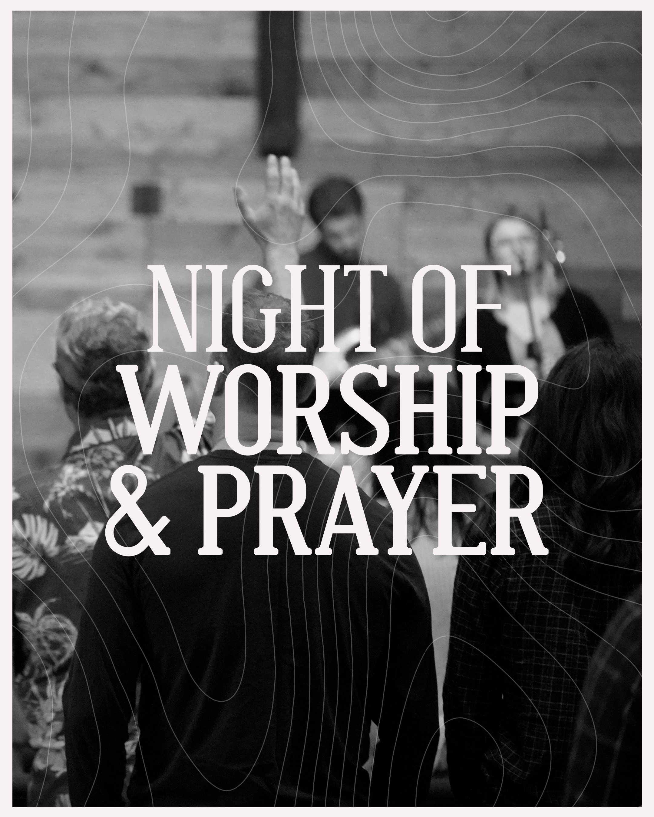 Worship & Prayer Night