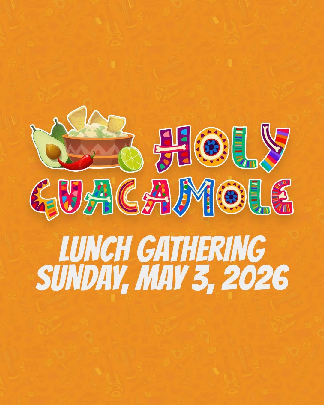 Holy Guacamole Gathering