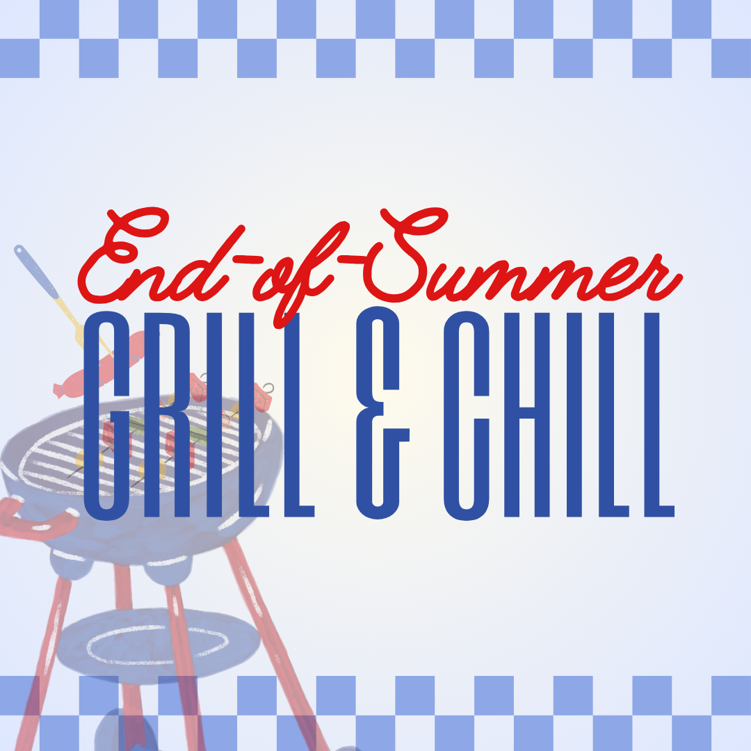 End of Summer Grill & Chill