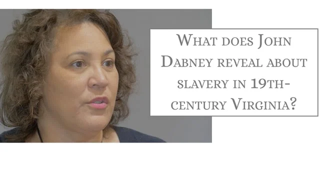 What does John Dabney reveal about slavery in 19th-century Virginia?