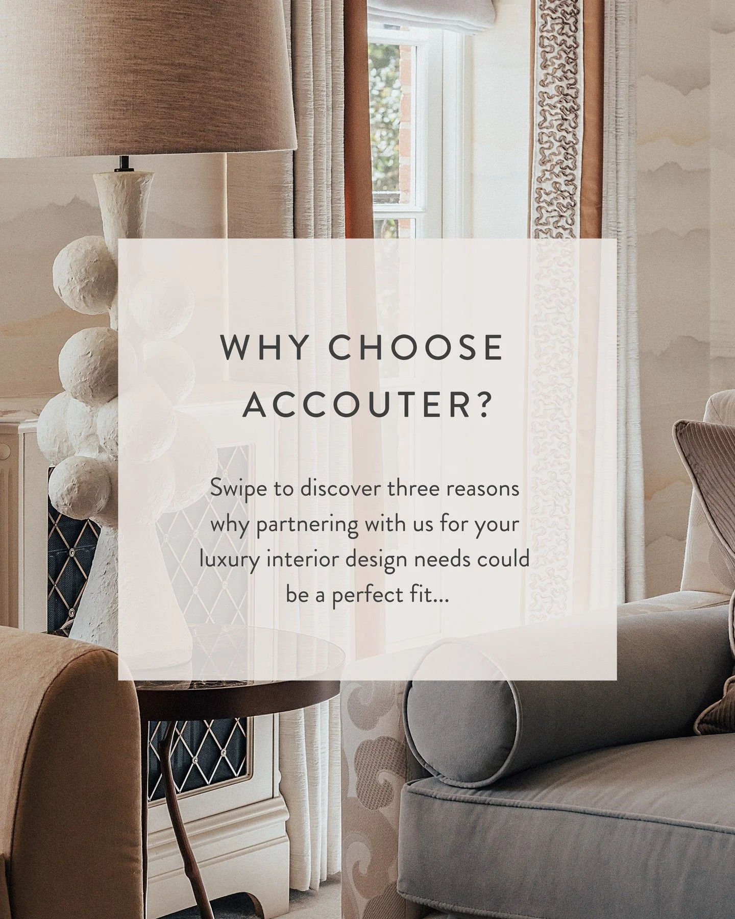 The right interior partner makes all the difference. At Accouter, we take the time to understand how you live, what you value and where you&rsquo;re headed.

From the first conversation to the final detail, your vision leads everything we do.

Discov