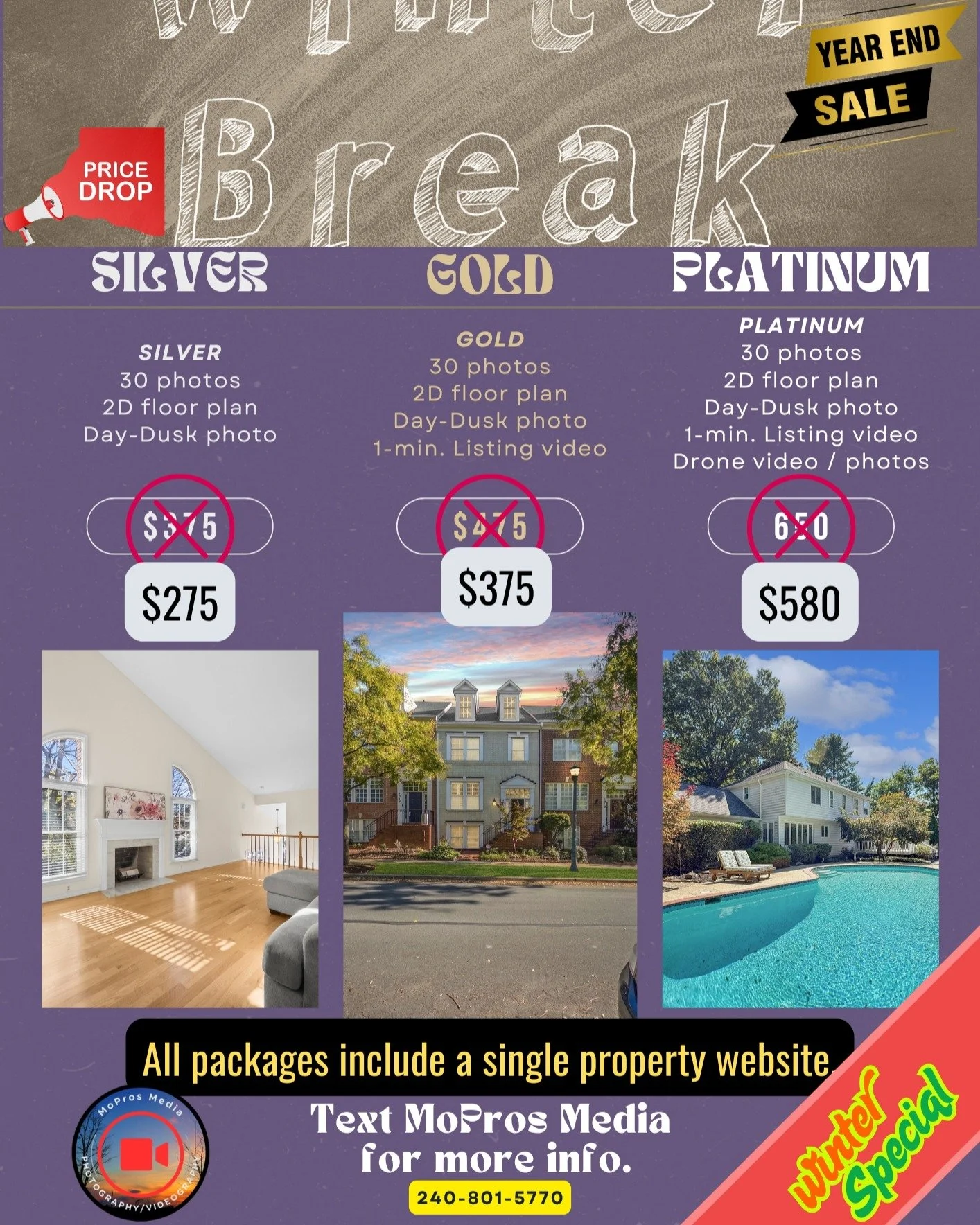 🎁 WINTER BREAK SALE IS LIVE!

Discounted real estate media packages from now through December 31st:

SILVER &mdash; $275
✔ Listing Photos

GOLD &mdash; $375
✔ Photos
✔ Video walkthrough
✔ Horizontal &amp; vertical exports

PLATINUM &mdash; $580
✔ Ph