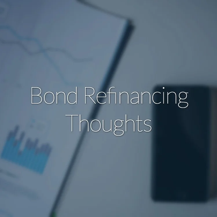 Bond Refinancing Thoughts