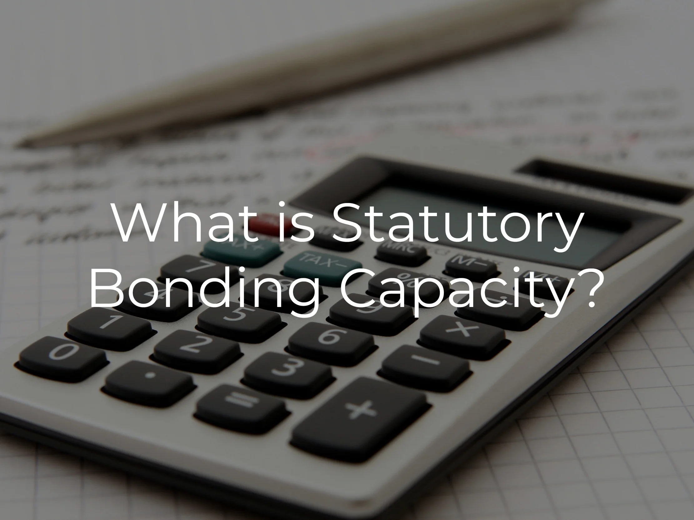 What is Statutory Bonding Capacity?