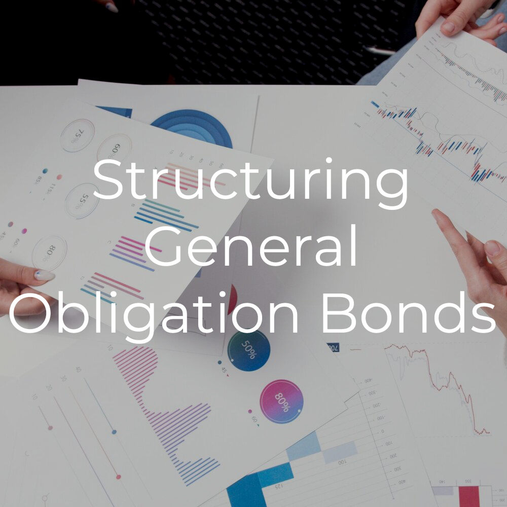Structuring General Obligation Bonds