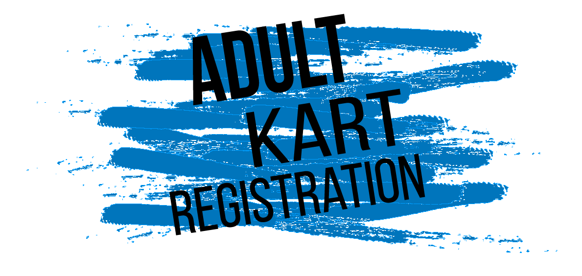 Fall 2025 Youth League ADULT KART Season Registration