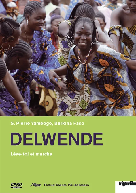 Delwende (2005) Based on true events, Delwende tells the story of Napoko Diarrha, a woman accused of being a witch by a jealous husband forcing her to flee her remote village. When her daughter grows up, she searches out her mother to expose family secrets and exonerate her mother. The film examines the role of women in traditional African society and their struggle for justice. Delwende was screened at the 2005 Cannes Film Festival where it won the Prize of Hope award.