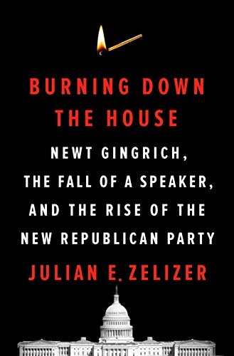 Julian Zelizer, Burning Down the House.jpg