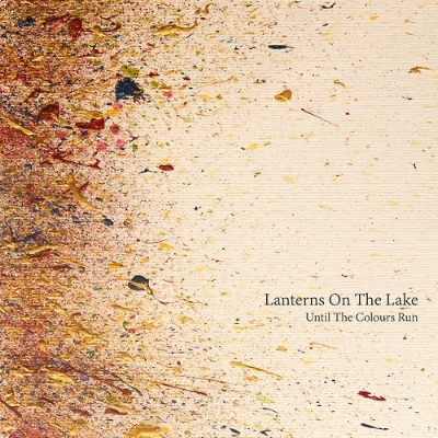 Lanterns On The Lake'Until The Colours Run'PRODUCER/MIXING/CO-WRITER(Bella Union 2013)