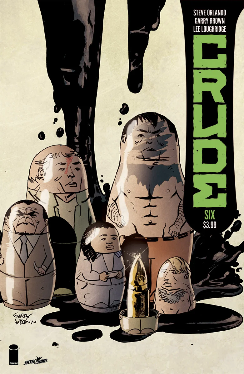 Crude #6 is out 9/19.