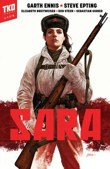 Garth Ennis Sara , with art by Steve Epting, is available now via TKO Studios.