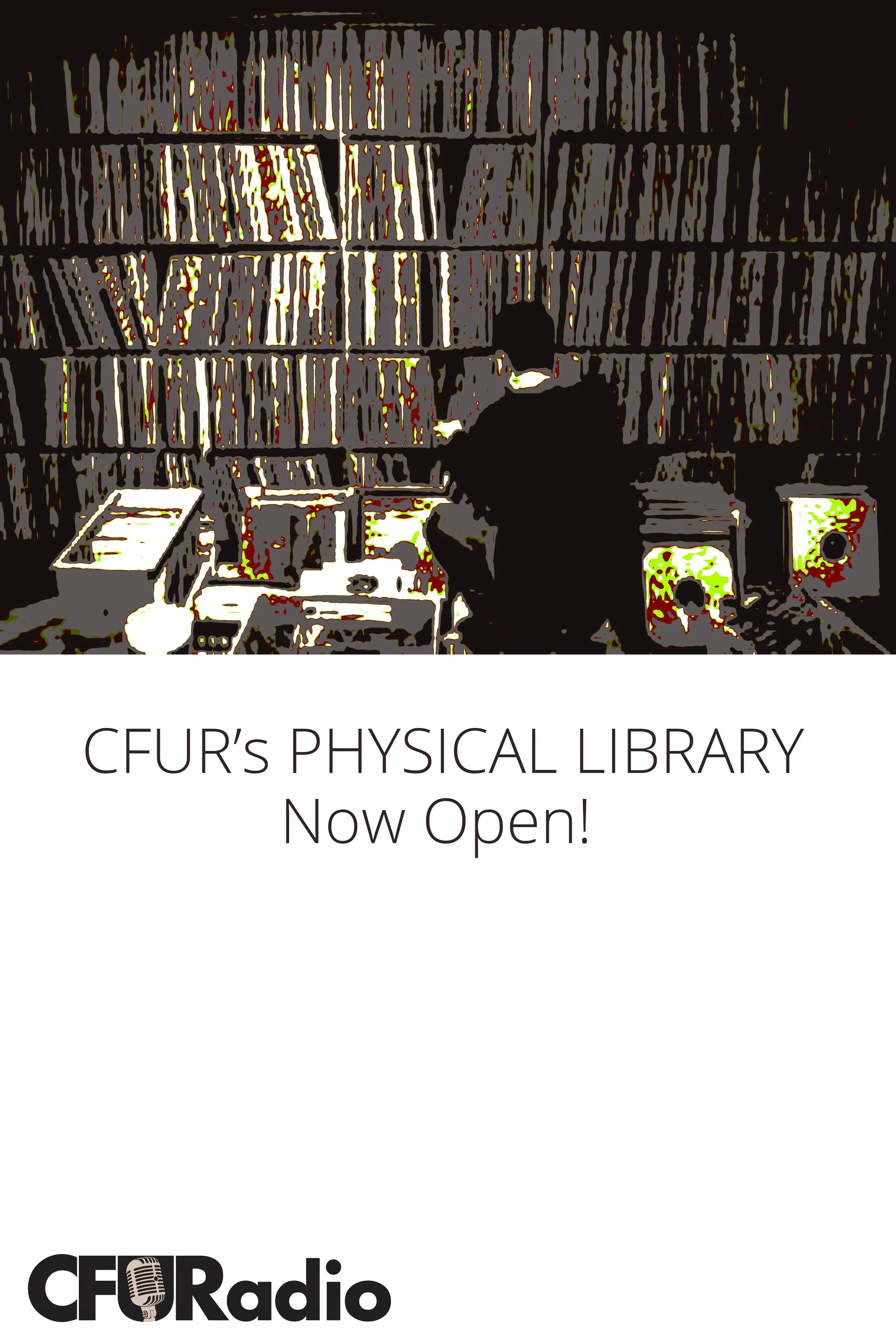 TAKE OUT CD's FROM CFUR's PHYSICAL LIBRARY!