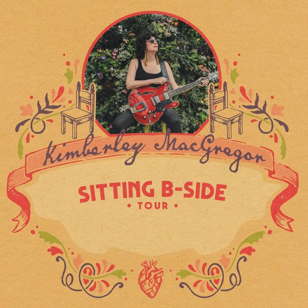 Kimberly MacGregor - Sitting B-Side Tour