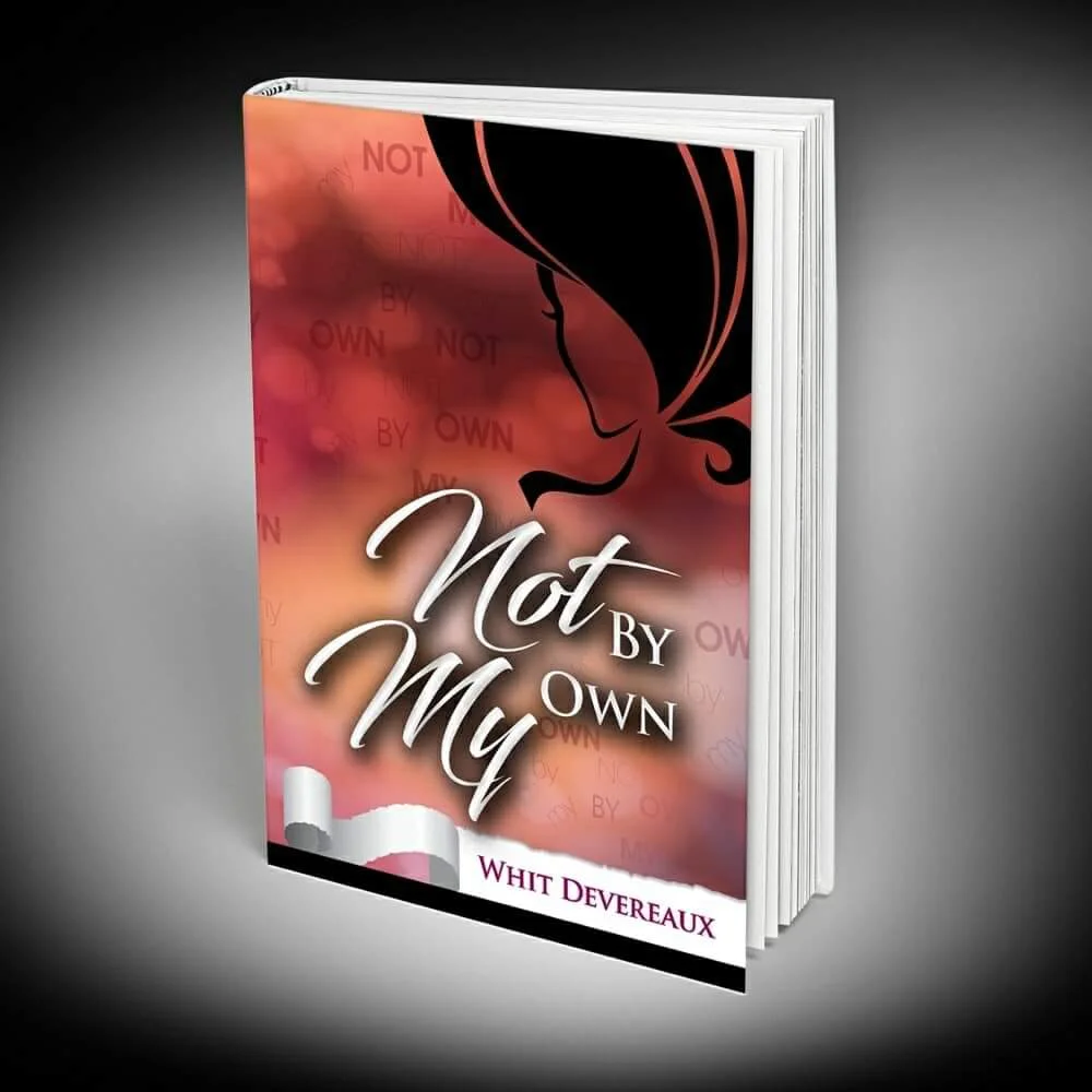 "Not By My Own" (ebook)