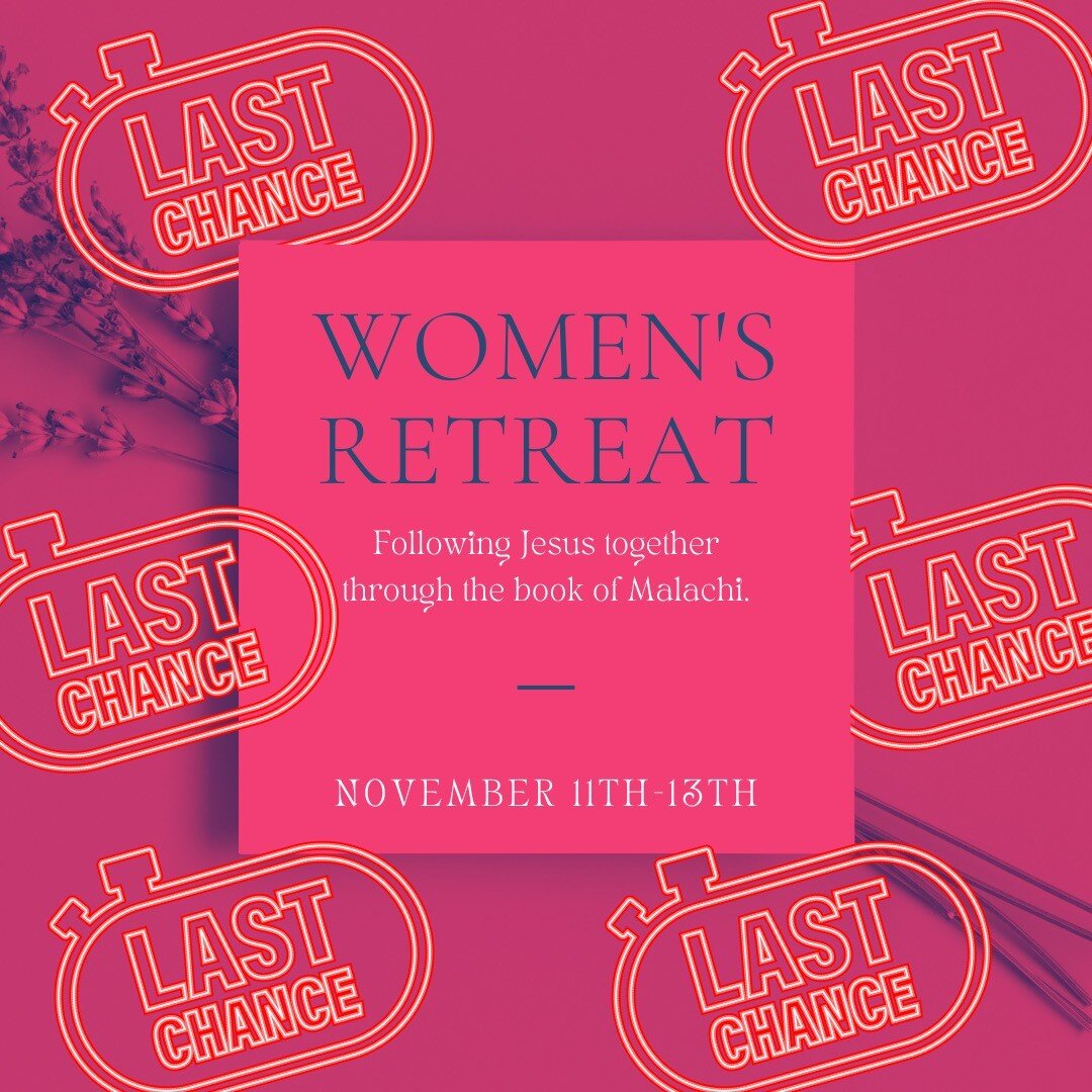 LAST CALL... Please don't miss this opportunity to dive deeper with other women from TCLA! it's going to be a great weekend getaway... a time to slow down, be with God, meet other women, learn together and enjoy some tasty food! Registration is in ou