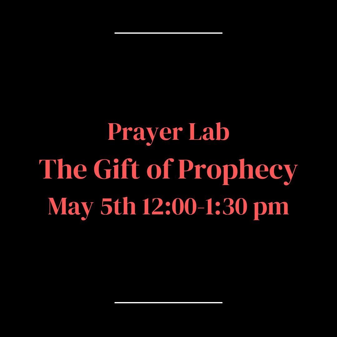Prayer labs are a safe yet stretching space for us to learn and practice different forms of prayer and the spiritual gifts recorded in scripture. This Sunday, we&rsquo;ll be focusing on the gift of prophecy. Use the link in our bio to sign up!
