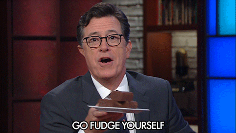Go Fudge Yourself.gif