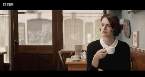 My favorite line from the hit show “Fleabag.”