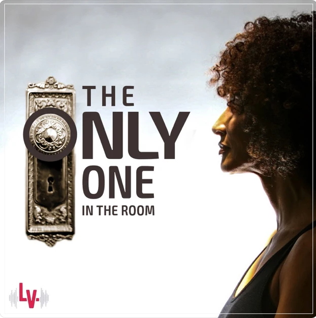 The Only One in the Room Podcast