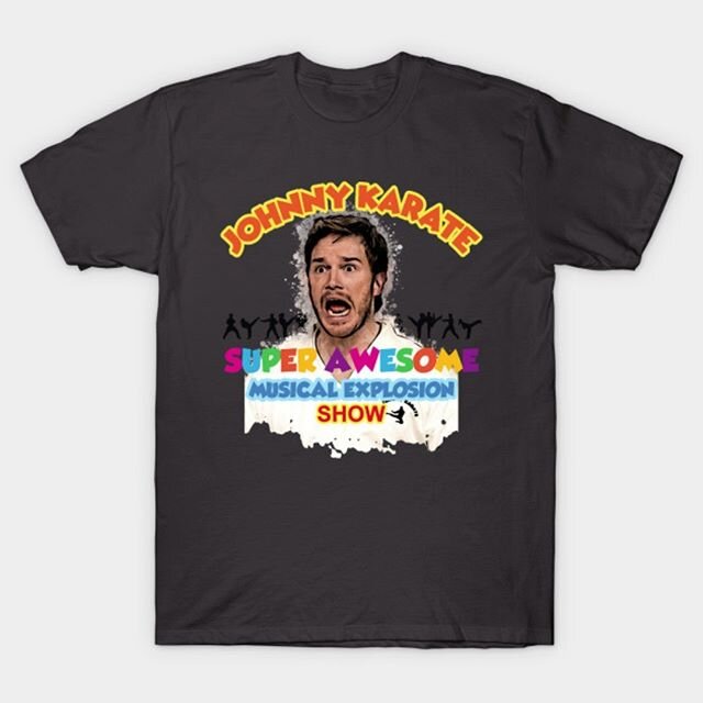 #new #shirt #design ! #johnnykarate #superawesomemusicalexplosion show. For all my #pawnee fans out there. Available (like always) from Teepublic.com. I feel like I really captured the spirit of Andy Dwyer's inner child. Thanks for being you #chrispr