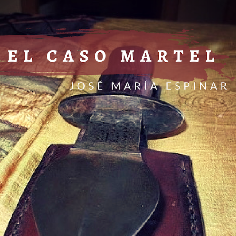 El caso Martel. Capítulo 17