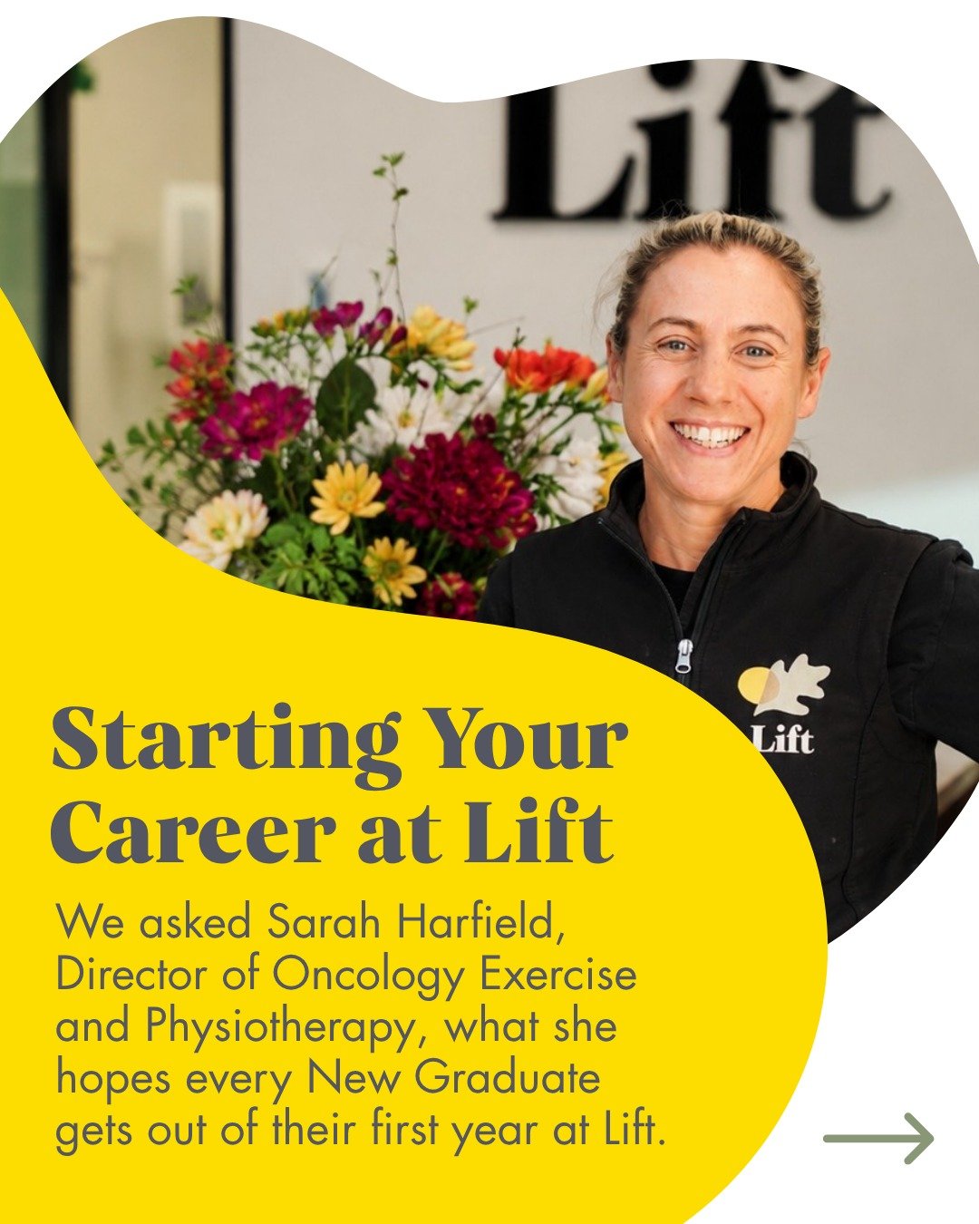 The first year of your career is a significant one, and at Lift, we believe the right support during that year matters.

Sarah Harfield, Director of Oncology Exercise and Physiotherapy, shares some of the thinking behind our 2027 New Graduate Program