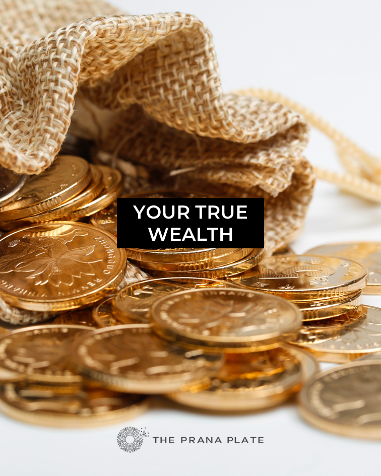 Your True Wealth
