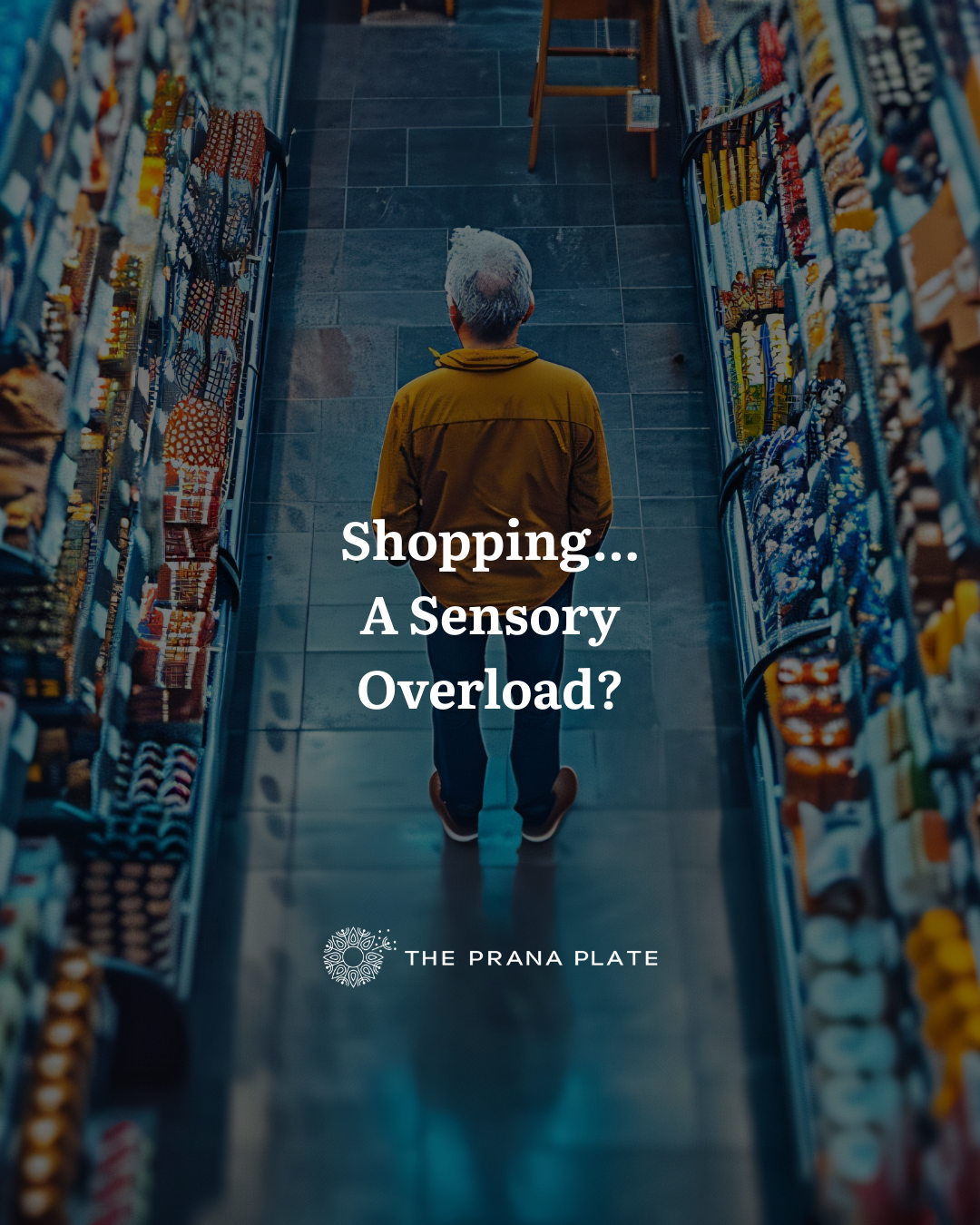 Shopping - A Sensory Overload?