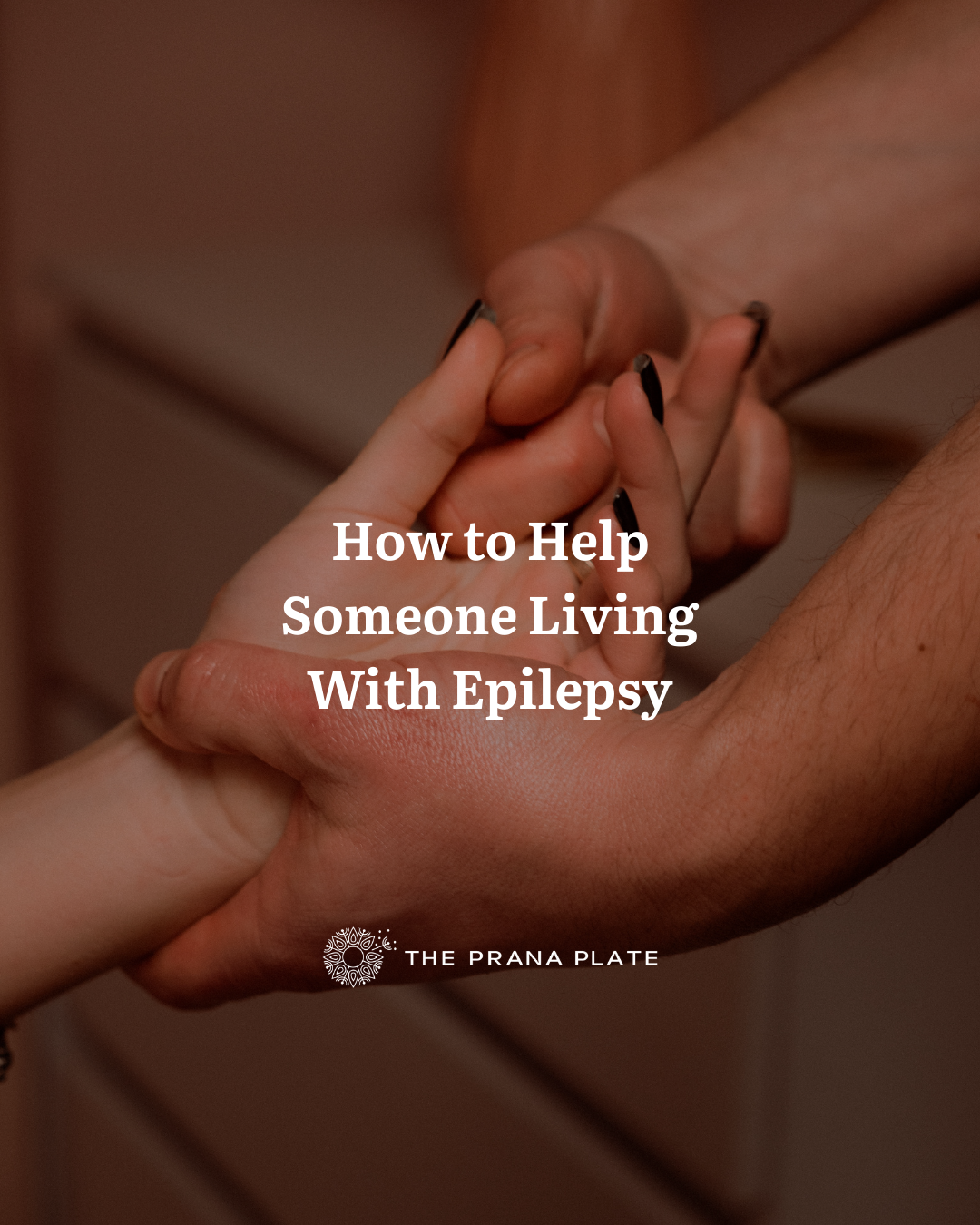 How to Help Someone Living with Epilepsy