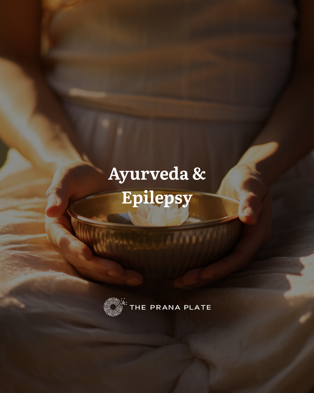 Ayurveda &amp; Epilepsy