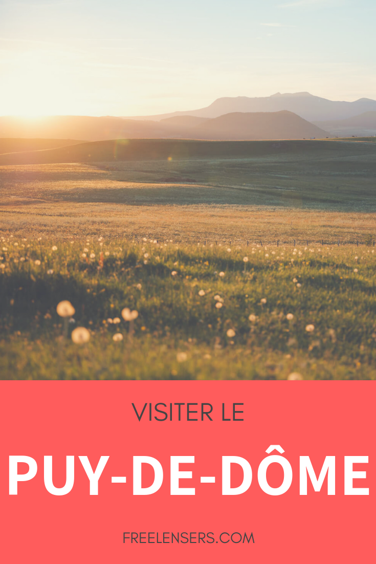 Que visiter dans le Puy-de-Dôme