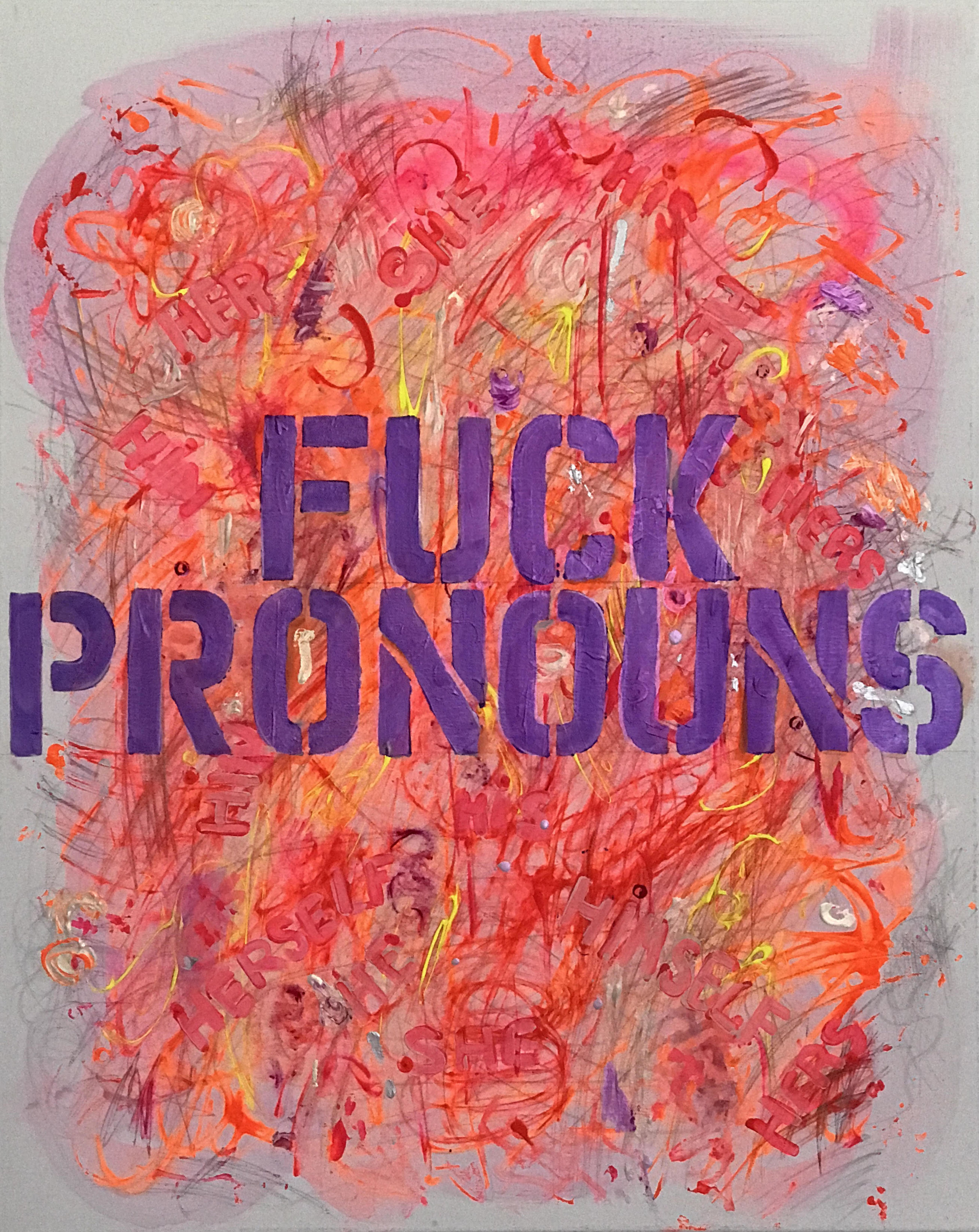 Fuck Pronouns