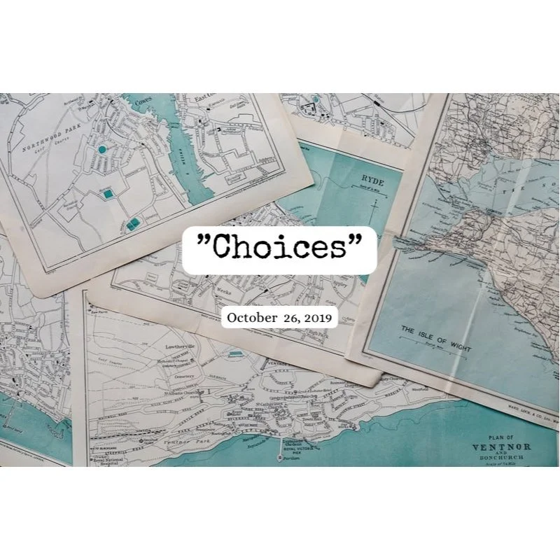 What "Choices" Means to Me