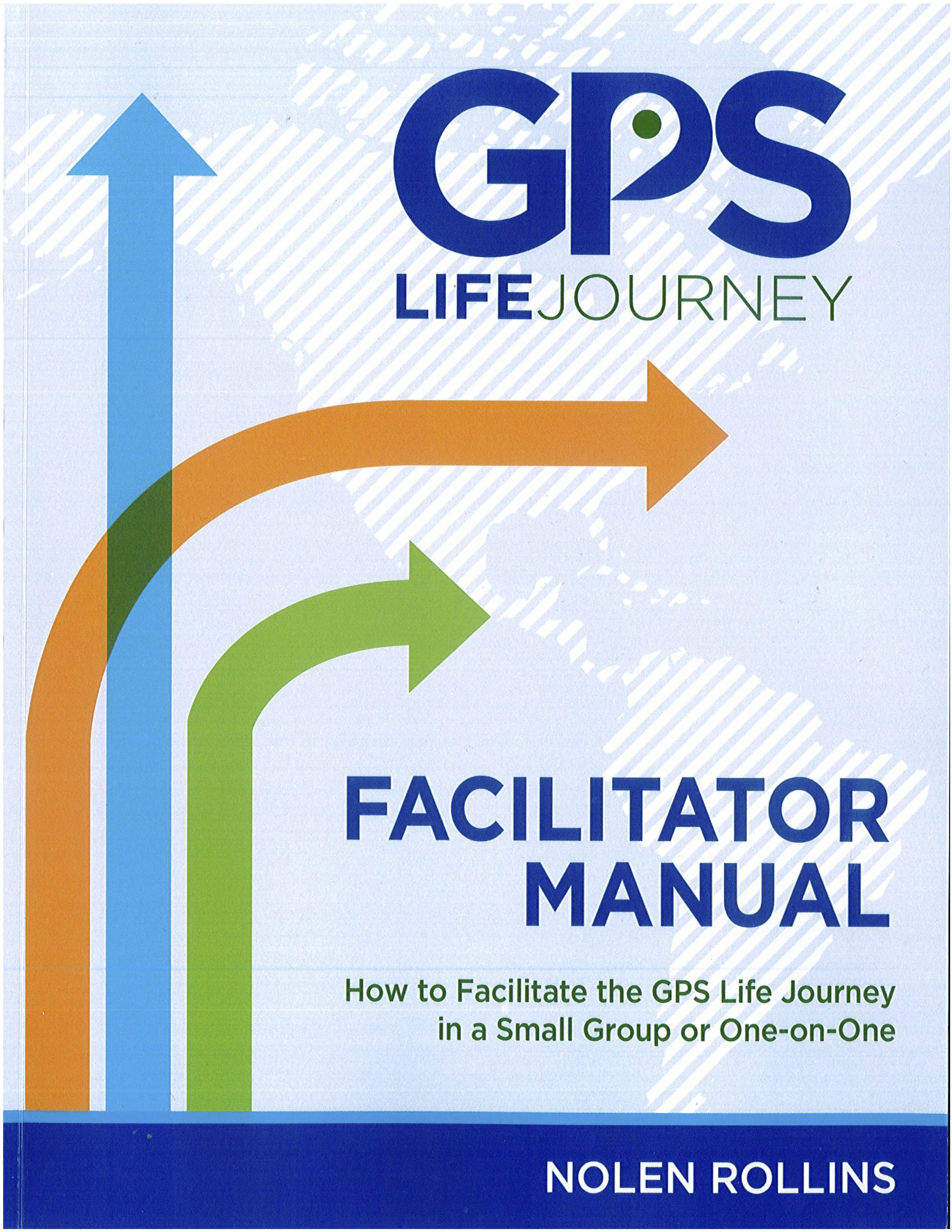 GPS Life Journey Facilitator Manual Available from the church, the purchase price is $20.