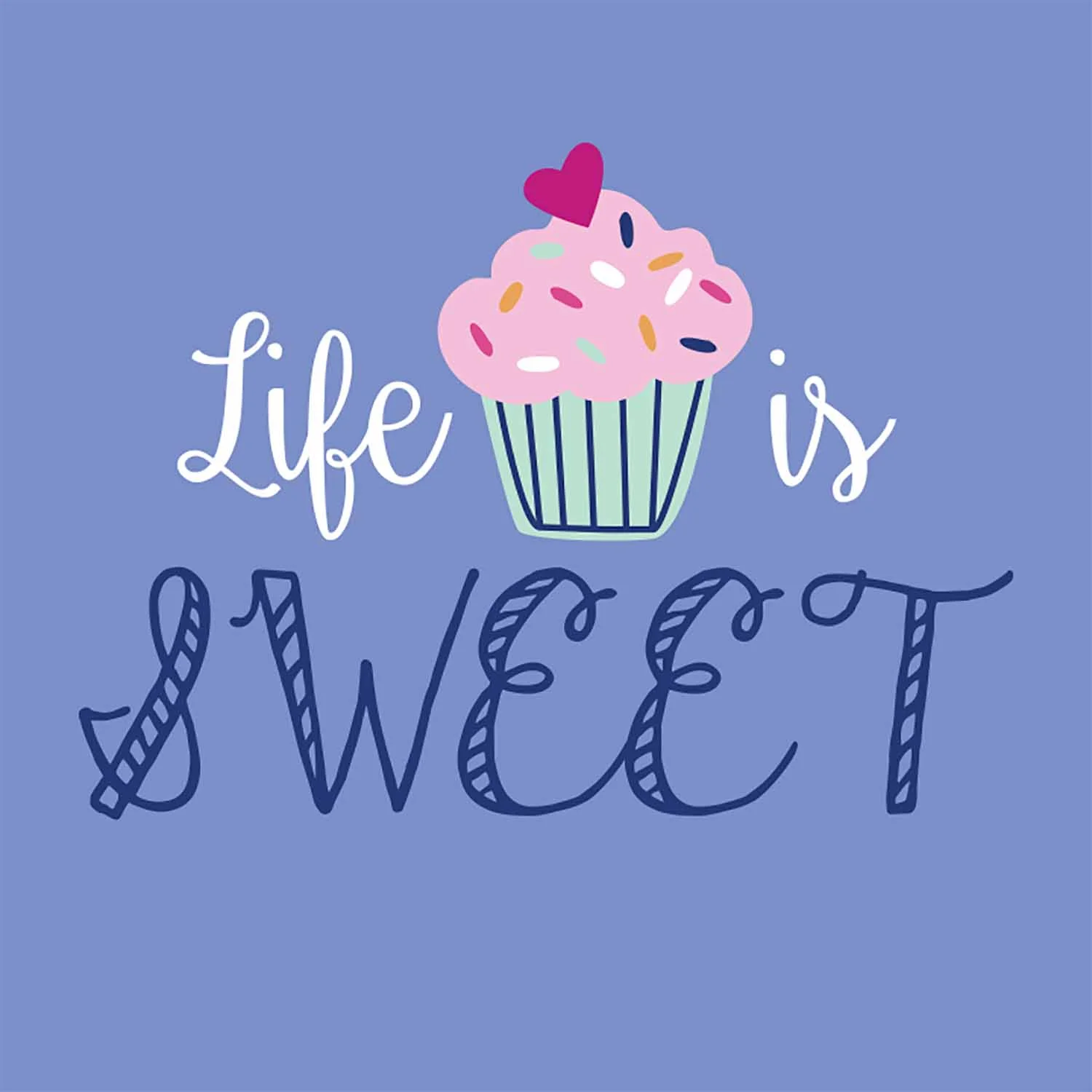 lifeissweet.jpg