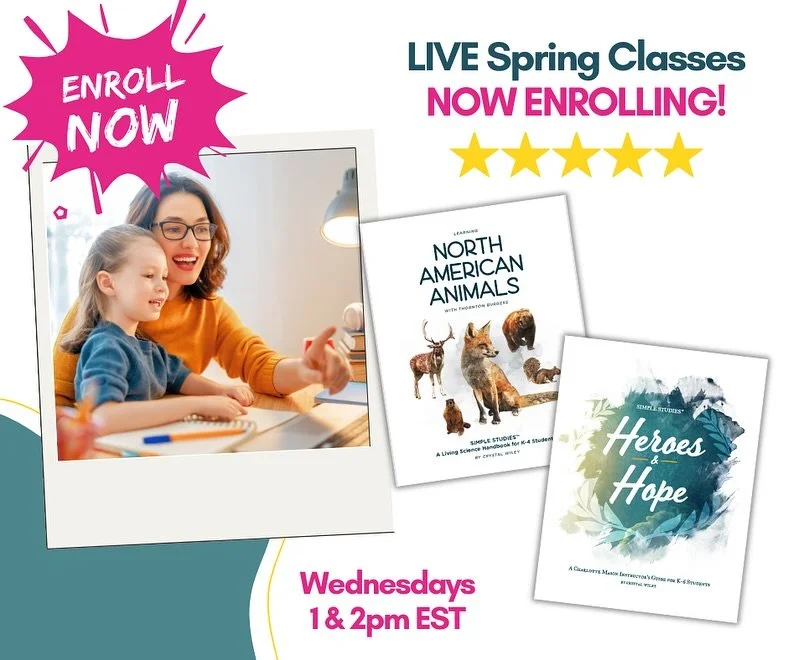 LIVE Simple Studies Spring Classes Announced! Each class is specifically designed to enrich our children&rsquo;s experience and enjoyment with quality literature, narration, art, history, geography and more&hellip; 🌷

Join us Wednesdays this spring 