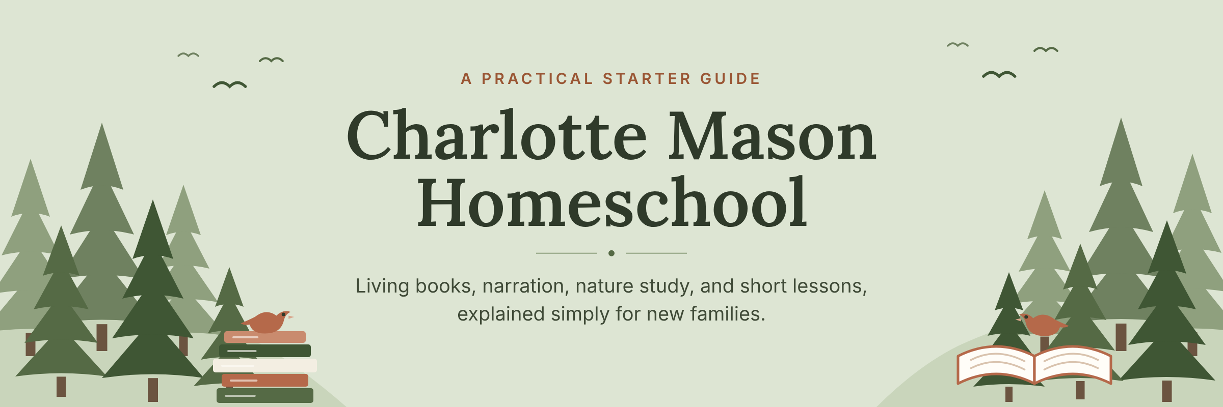 Charlotte Mason Homeschool A Practical Starter Guide