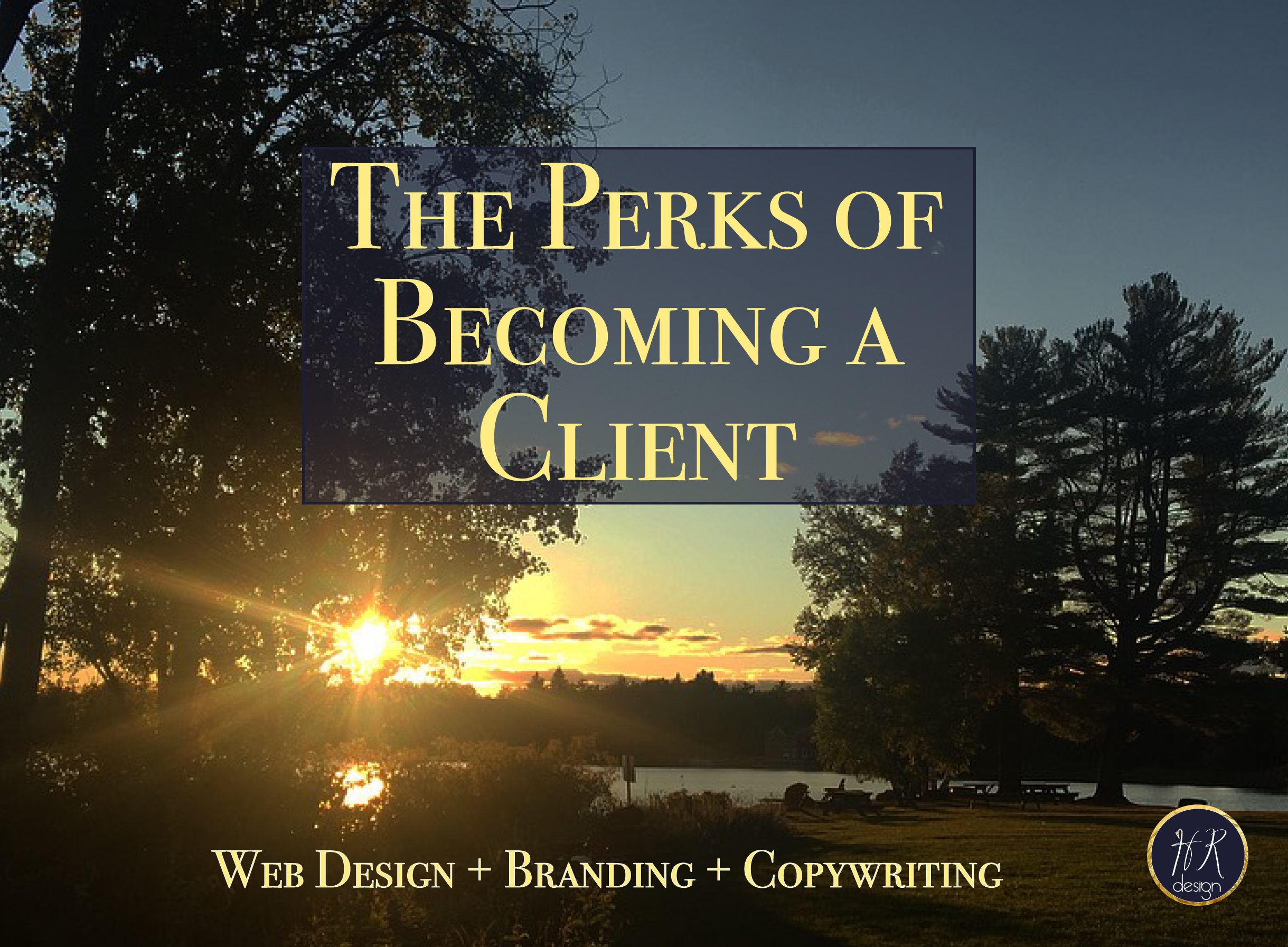 The Perks of Becoming a Client